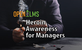Heroin Awareness for Managers e-Learning